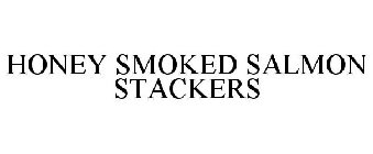 HONEY SMOKED SALMON STACKERS