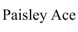 PAISLEY ACE