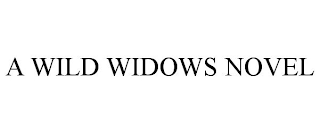 A WILD WIDOWS NOVEL