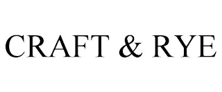 CRAFT & RYE