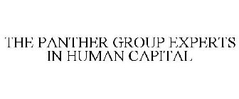THE PANTHER GROUP EXPERTS IN HUMAN CAPITAL