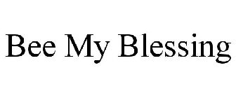 BEE MY BLESSING