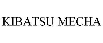 KIBATSU MECHA
