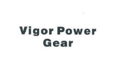 VIGOR POWER GEAR