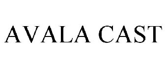 AVALA CAST