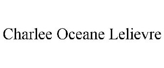 CHARLEE OCEANE LELIEVRE