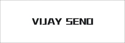 VIJAY SENO