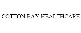 COTTON BAY HEALTHCARE
