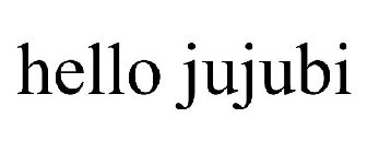 HELLOJUJUBI
