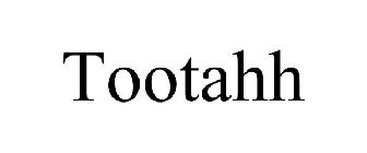 TOOTAHH