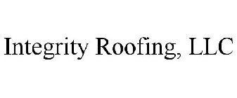 INTEGRITY ROOFING, LLC