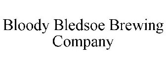 BLOODY BLEDSOE BREWING COMPANY
