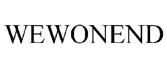 WEWONEND