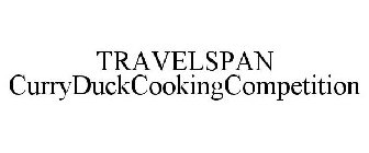 TRAVELSPAN CURRYDUCKCOOKINGCOMPETITION