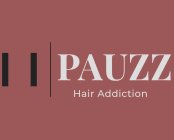 PAUZZ HAIR ADDICTION