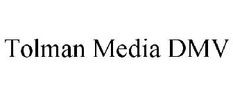 TOLMAN MEDIA DMV