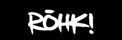 ROHK!