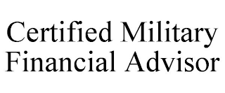 CERTIFIED MILITARY FINANCIAL ADVISOR