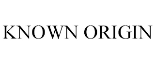 KNOWN ORIGIN