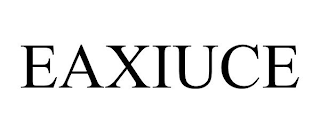 EAXIUCE