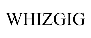 WHIZGIG