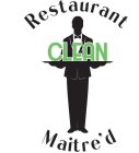 RESTAURANT CLEAN MAITRE'D