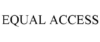 EQUAL ACCESS