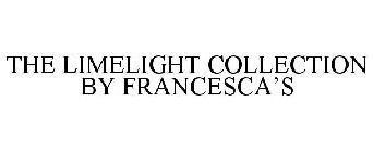 THE LIMELIGHT COLLECTION BY FRANCESCA'S