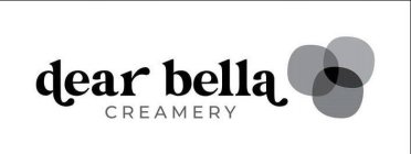 DEAR BELLA CREAMERY
