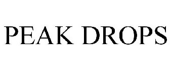 PEAK DROPS
