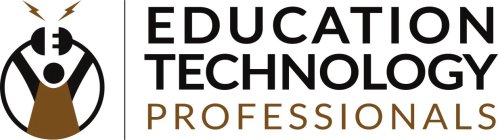 EDUCATION TECHNOLOGY PROFESSIONALS