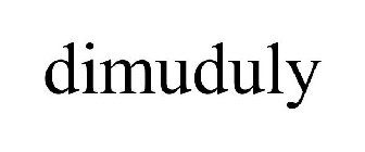 DIMUDULY