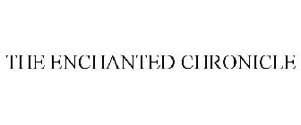 THE ENCHANTED CHRONICLE