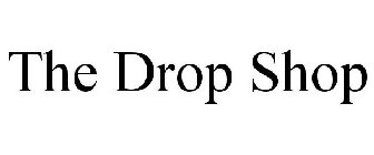 THE DROP SHOP
