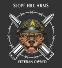 SLOPE HILL ARMS VETERAN OWNED