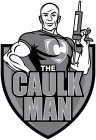 C THE CAULK MAN