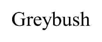 GREYBUSH