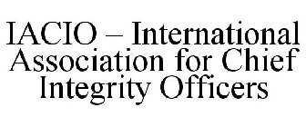 IACIO - INTERNATIONAL ASSOCIATION FOR CHIEF INTEGRITY OFFICERS