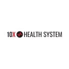 10X HEALTH SYSTEM