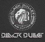 BLACK BULLET B AIR CUTTER BLACK BULLET