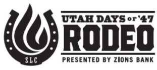 UTAH DAYS OF '47 RODEO PRESENTED BY ZIONS BANK SLC