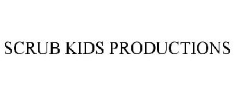 SCRUB KIDS PRODUCTIONS