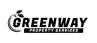 GREENWAY PROPERTY SERVICES