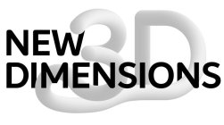 NEW DIMENSIONS 3D