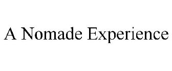 A NOMADE EXPERIENCE