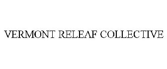 VERMONT RELEAF COLLECTIVE