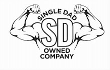 SINGLE DAD SD OWNED COMPANY