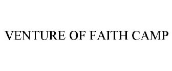 VENTURE OF FAITH CAMP