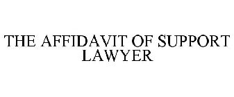 THE AFFIDAVIT OF SUPPORT LAWYER