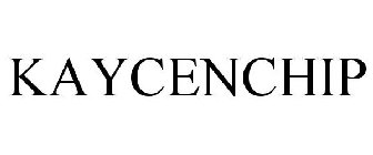 KAYCENCHIP